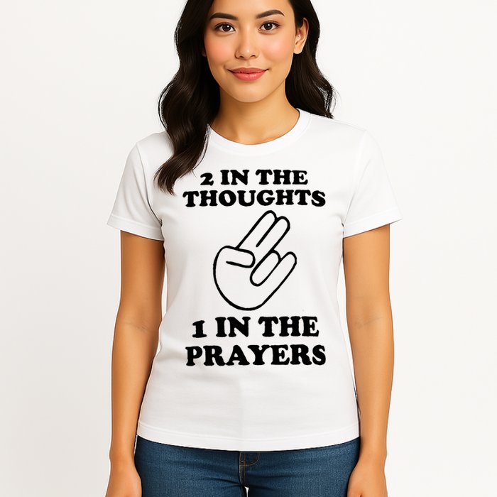 2 In The Thoughts 1 In The Prayers Womens T-Shirt