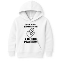 2 In The Thoughts 1 In The Prayers Kids Hoodie
