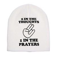 2 In The Thoughts 1 In The Prayers Short Acrylic Beanie