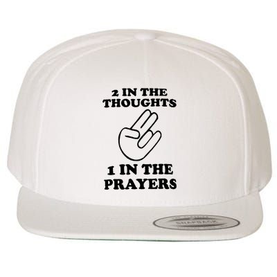 2 In The Thoughts 1 In The Prayers Wool Snapback Cap