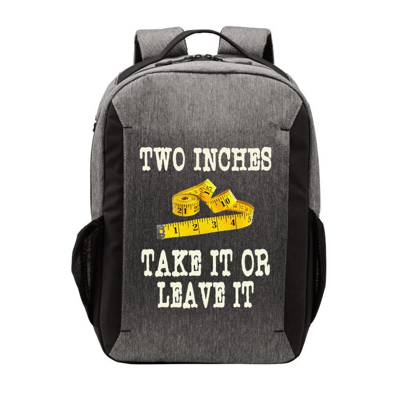 2 Inches Take It Or Leave It Funny Adult Jokes Dark Humor Vector Backpack