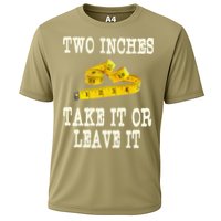 2 Inches Take It Or Leave It Funny Adult Jokes Dark Humor Performance Shirt