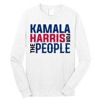 2024 Kamala Harris For The People Long Sleeve Shirt