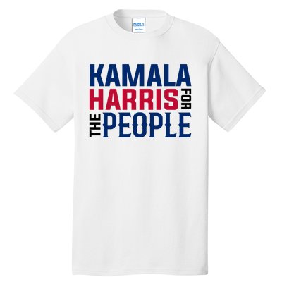 2024 Kamala Harris For The People Tall T-Shirt