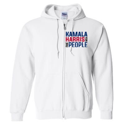 2024 Kamala Harris For The People Full Zip Hoodie