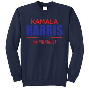 2024 Kamala Harris For President Tall Sweatshirt