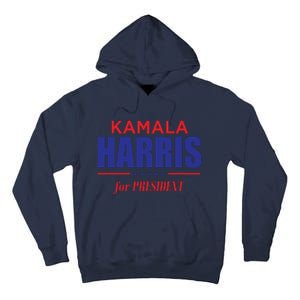 2024 Kamala Harris For President Tall Hoodie