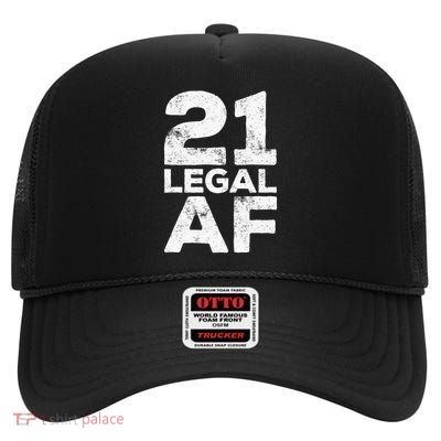 21 Legal Af 21st Birthday High Crown Mesh Back Trucker Hat