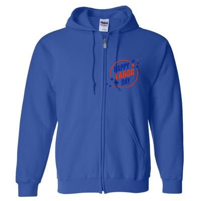 2020 Labor Day For All U S Workers Happy Labor Day Gift Cool Gift Full Zip Hoodie