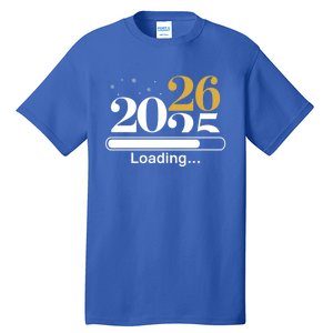 2026 Loading New Years Eve Party Gaming Gamer Holiday Funny Gift Tall T-Shirt