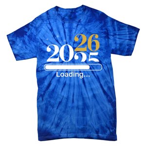 2026 Loading New Years Eve Party Gaming Gamer Holiday Funny Gift Tie-Dye T-Shirt