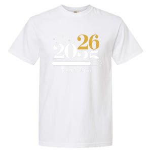 2026 Loading New Years Eve Party Gaming Gamer Holiday Funny Gift Garment-Dyed Heavyweight T-Shirt