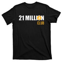 21 Million Bitcoin Crypto Million Club Hodl Btc T-Shirt