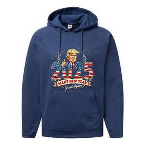 2025 Make New Year Great Again Patriotic 2025 New Year Trump Performance Fleece Hoodie