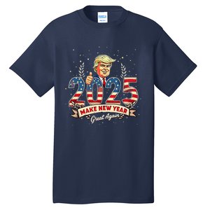 2025 Make New Year Great Again Patriotic 2025 New Year Trump Tall T-Shirt