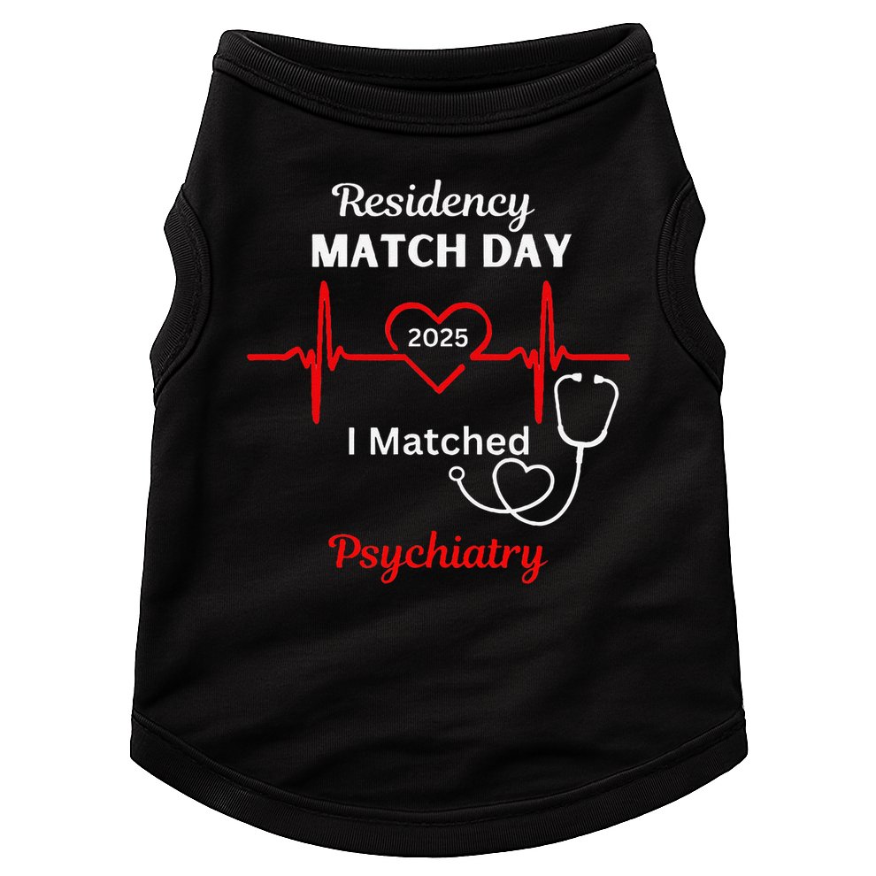 2025 Medical Residency Match Day I matched Psychiatry Doggie Tank