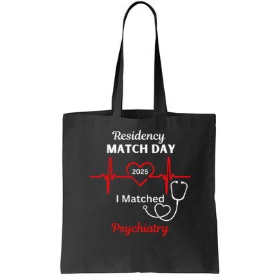 2025 Medical Residency Match Day I matched Psychiatry Bag