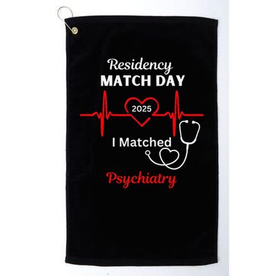 2025 Medical Residency Match Day I matched Psychiatry Golf Towel
