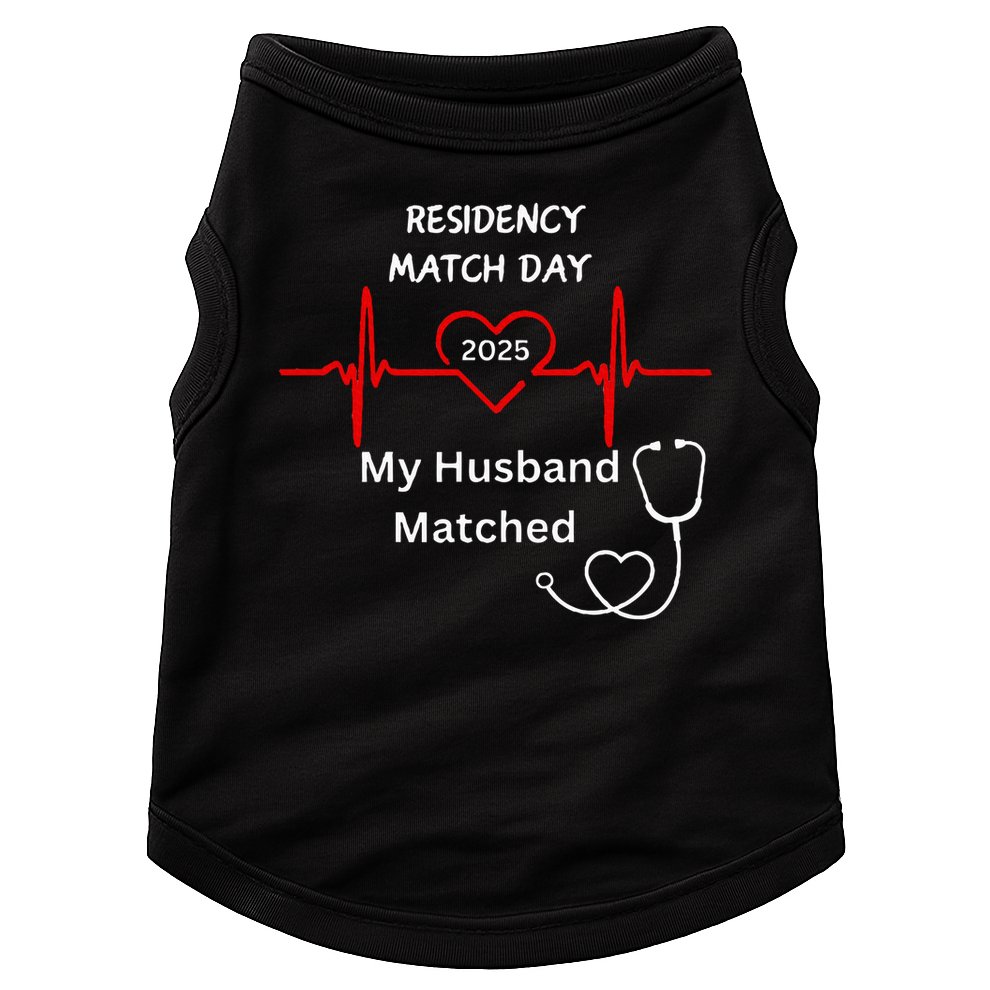 2025 Medical Residency Match Day My husband matched  Doggie Tank