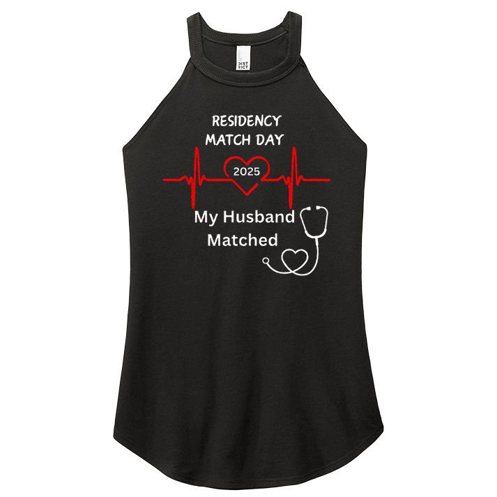 2025 Medical Residency Match Day My husband matched  Women's Perfect Tri Rocker Tank