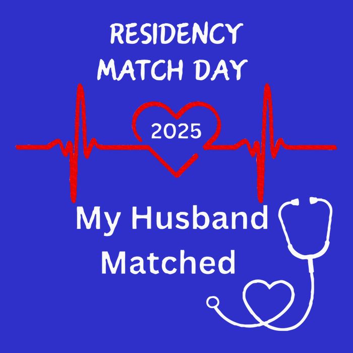 2025 Medical Residency Match Day My husband matched  Tall Hoodie