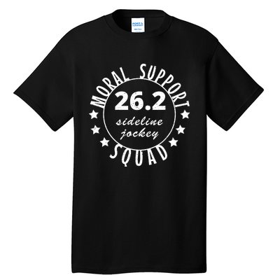 262 Moral Support Squad Funny Marathon Runner Tall T-Shirt