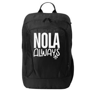 2025 Nola Always Never Forget New Orleans Strong City Backpack