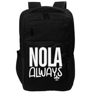 2025 Nola Always Never Forget New Orleans Strong Impact Tech Backpack