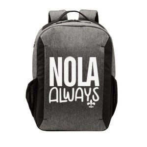 2025 Nola Always Never Forget New Orleans Strong Vector Backpack