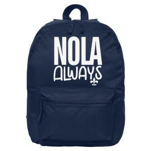 2025 Nola Always Never Forget New Orleans Strong 16 in Basic Backpack