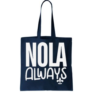 2025 Nola Always Never Forget New Orleans Strong Tote Bag