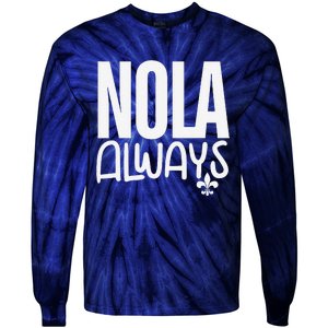 2025 Nola Always Never Forget New Orleans Strong Tie-Dye Long Sleeve Shirt