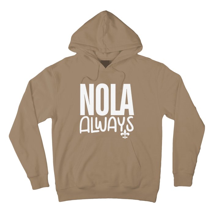 2025 Nola Always Never Forget New Orleans Strong Hoodie