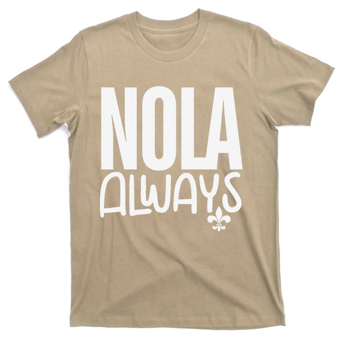 2025 Nola Always Never Forget New Orleans Strong T-Shirt