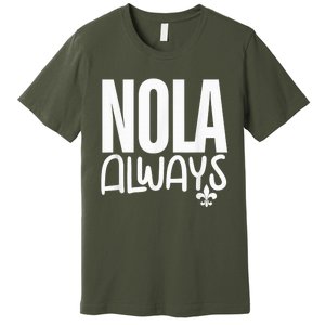 2025 Nola Always Never Forget New Orleans Strong Premium T-Shirt