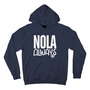 2025 Nola Always Never Forget New Orleans Strong Hoodie