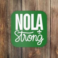 2025 Nola Always Never Forget New Orleans Strong Coaster