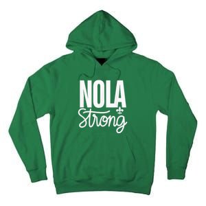 2025 Nola Always Never Forget New Orleans Strong Tall Hoodie