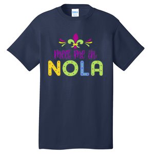 2025 Nola Always Never Forget New Orleans Strong Tall T-Shirt