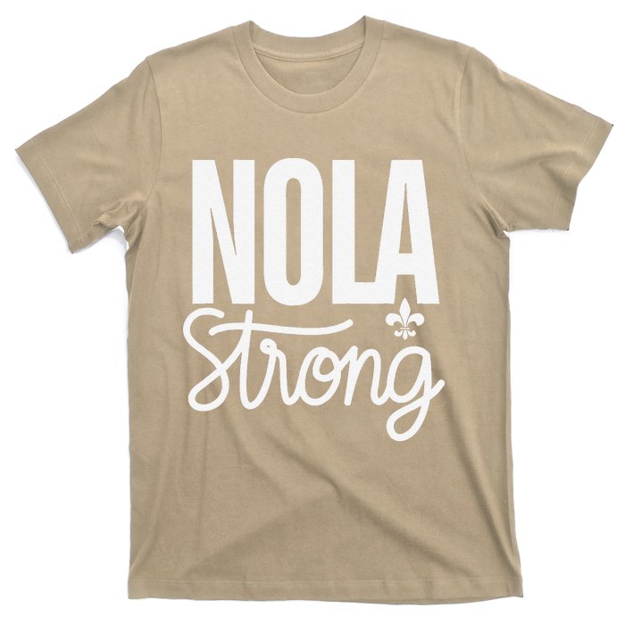 2025 Nola Always Never Forget New Orleans Strong T-Shirt