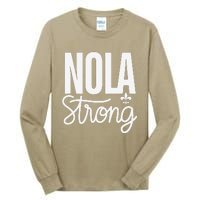 2025 Nola Always Never Forget New Orleans Strong Tall Long Sleeve T-Shirt