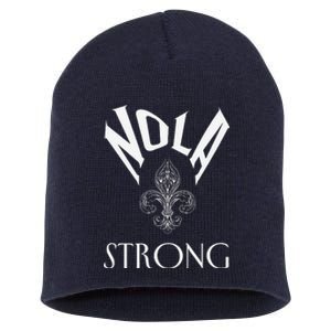 2025 Nola Always Never Forget New Orleans Strong Short Acrylic Beanie