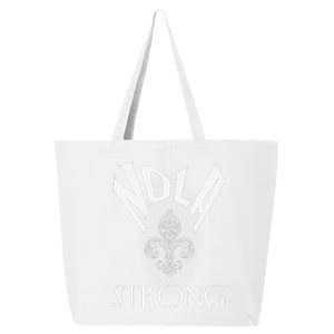 2025 Nola Always Never Forget New Orleans Strong 25L Jumbo Tote