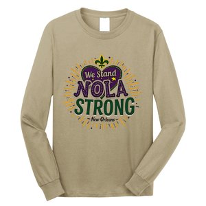 2025 Nola Always Never Forget New Orleans Strong Long Sleeve Shirt