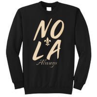 2025 Nola Always Never Forget New Orleans Strong Sweatshirt