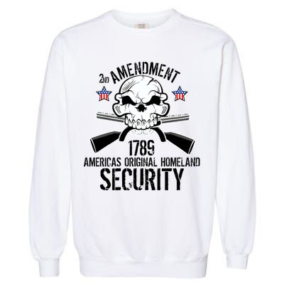 2nd Amendment 1789 Homeland Security Garment-Dyed Sweatshirt