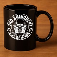 2nd Amendment America's Original Homeland Security 11oz C Handle Ceramic Mug