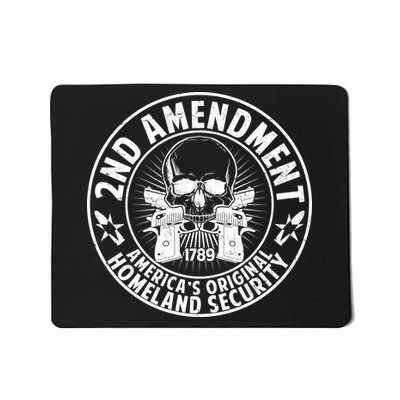 2nd Amendment America's Original Homeland Security Mousepad