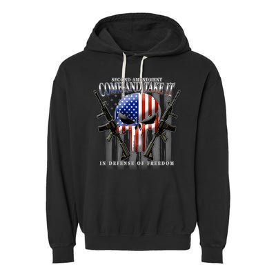 2nd Amendment Come And Take It In Defense Of Freedom Garment-Dyed Fleece Hoodie