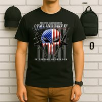2nd Amendment Come And Take It In Defense Of Freedom T-Shirt